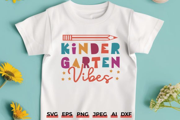 Kindergarten Vibes SVG: Graphics for Crafts