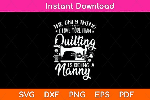 Quilting & Nanny Graphics for Crafts