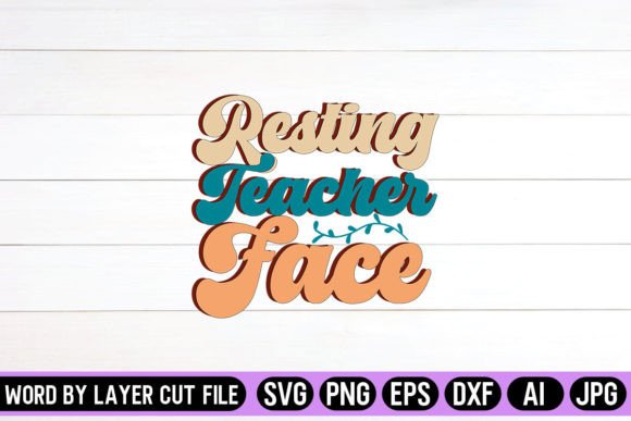 Resting Teacher Face Retro Graphics for Crafts