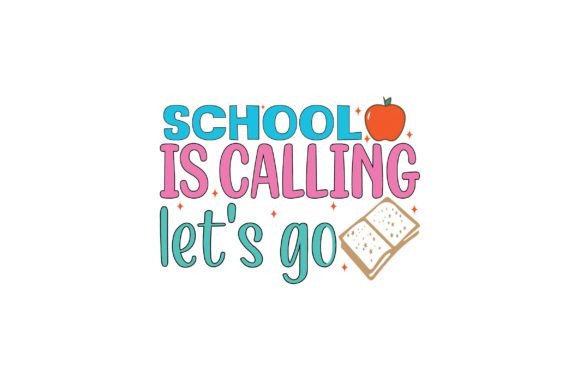 School is Calling Let s Go Graphics for Crafts