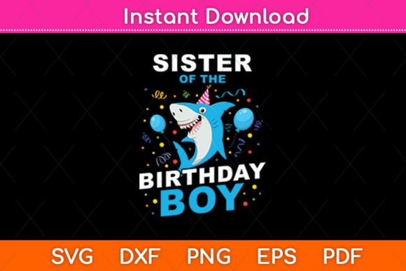 Sister of the Birthday Boy Shark Ocean Graphics for Crafts